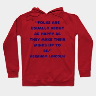 QUOTE Abraham Lincoln Hoodie